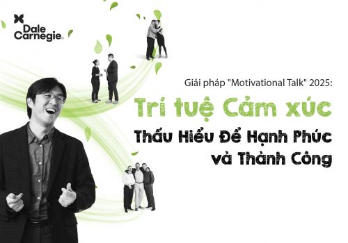 Motivational Talk Phiên bản Giới hạn 2025: Trí tuệ Cảm xúc: Thấu hiểu để Hạnh phúc và Thành công