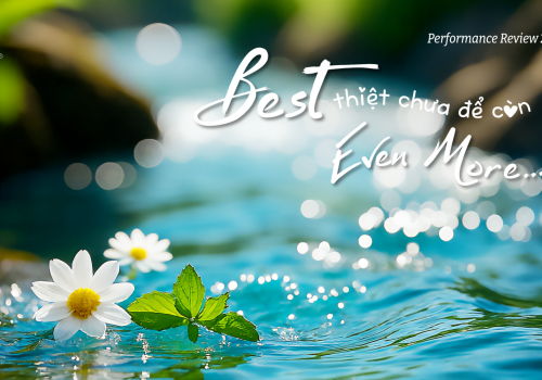 Performance Review 2025 - Best thiệt chưa để còn Even More…?