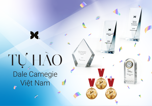 Tự hào Dale Carnegie Việt Nam - Top 4 toàn cầu trong hành trình 113 năm khơi dậy sức mạnh con người